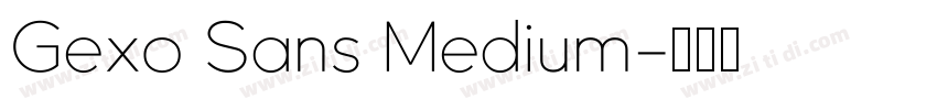 Gexo Sans Medium字体转换